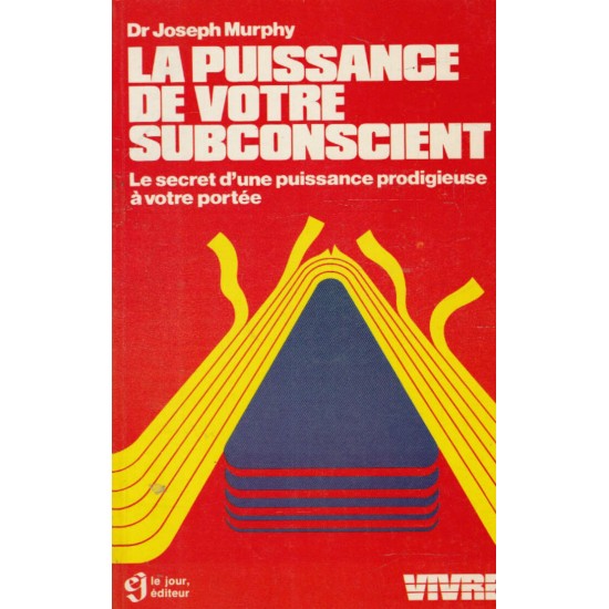 La puissance de votre subconscient  Joseph Murphy