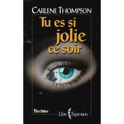 Tu es si jolie ce soir Carlène Thompson