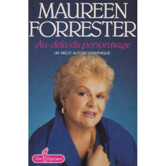 Au delà du personnage Maureen Forester