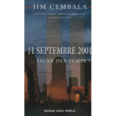 11 septembre 2001  signe des temps  Jim Cymbala