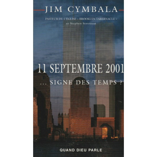 11 septembre 2001  signe des temps  Jim Cymbala