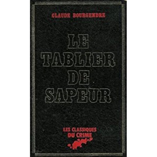 Le tablier du sapeur  Claude Bourgendre