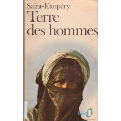 Terre des hommes  Antoine  Saint-Éxupéry