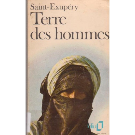 Terre des hommes  Antoine  Saint-Éxupéry