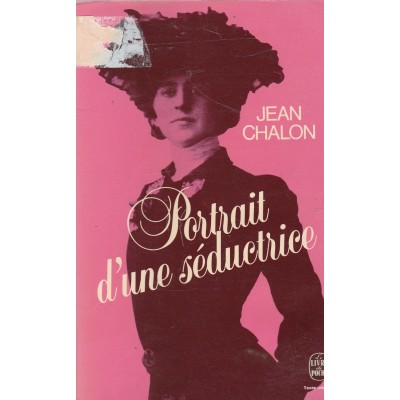 Portrait d'une séductrice  Jean Chalon