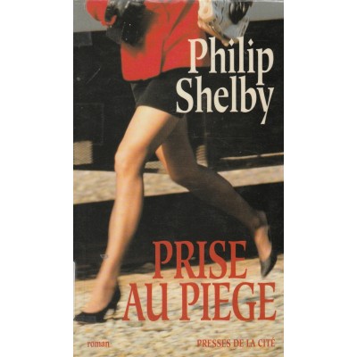 Prise au piège  Philip Shelby