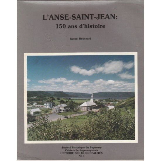 L'anse Saint-Jean  150 ans d'histoire Russell...