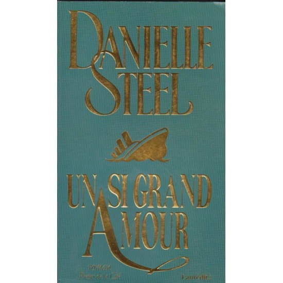 Un si grand amour   Danielle Steel