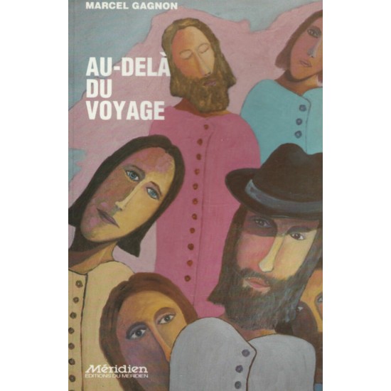 Au-delà du voyage  Marcel Gagnon