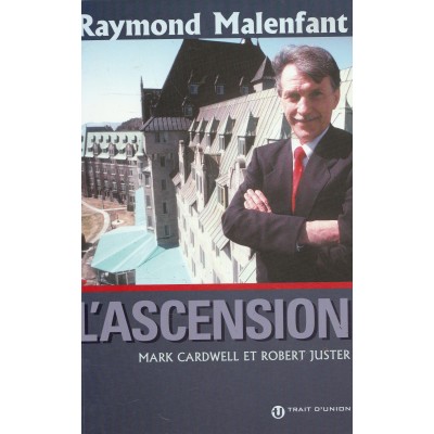 Raymond Malenfant l'ascension  Mark Cardwell et...