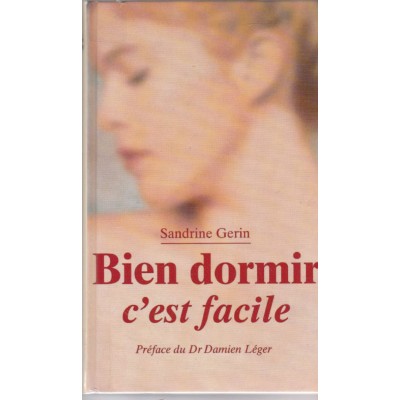 Bien dormir c'est facile   Sandrine Gerin