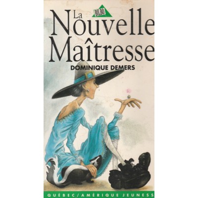 La nouvelle maîtresse Dominique Demers