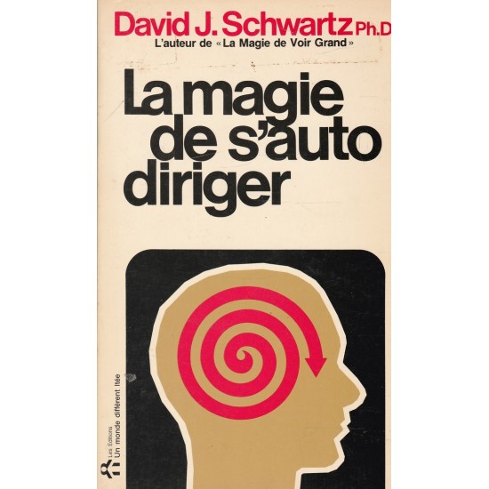 La magie de s'autodiriger David J Schwartz