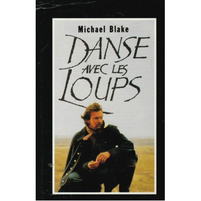 Danse avec les loups  Michael Blake