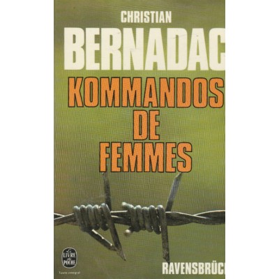 Kommandos de femmes  Christian Bernadac