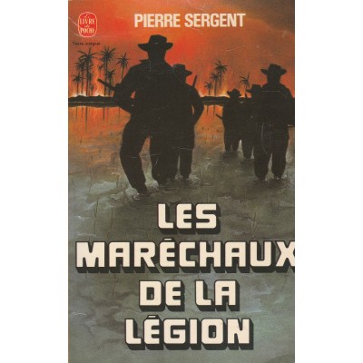 Les maréchaux de la légion, Pierre Sergent
