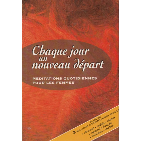 Chaque jour un nouveau départ  Méditations pour...