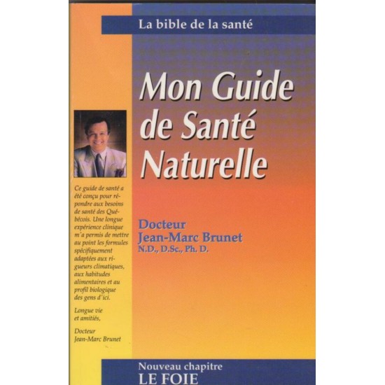 Mon guide de santé naturelle  Dr Jean-Marc Brunet