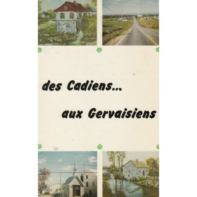 Des Cadiens...aux Gervaisiens St-Gervais Joachim...