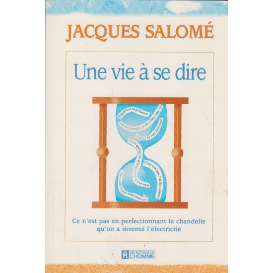 Une vie à se dire  Jacques Salomé