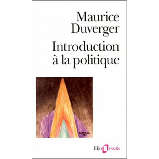 Introduction à la politique  Maurice Duverger