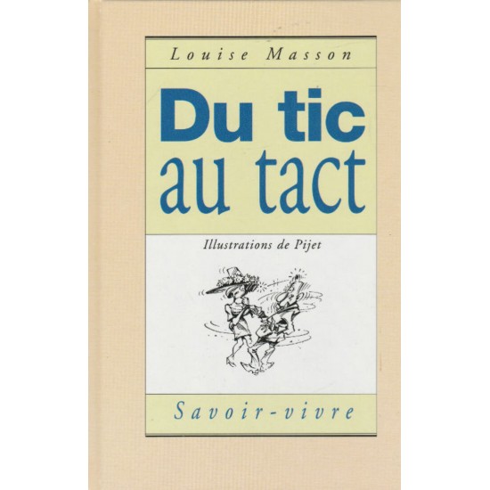 Du tic au tact  Savoir vivre Louise Masson