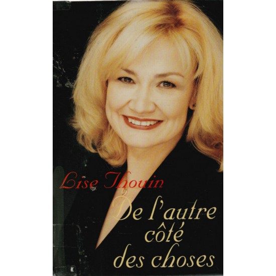 De l'autre côté des choses  Lise Thouin