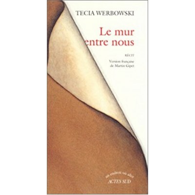 Le mur entre nous  Tecia  Werbowski