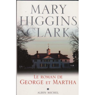 Le roman  de Georges et Martha  Mary  Higging...