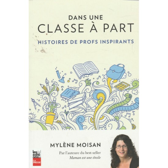 Dans une classe à part  Mylène Moisan