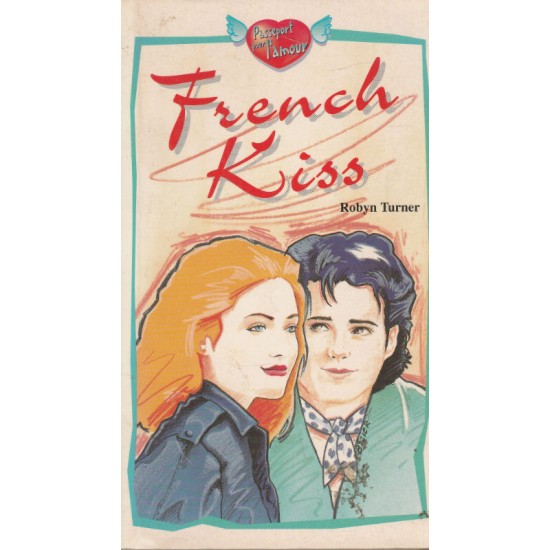 French Kiss  Robyn Turner