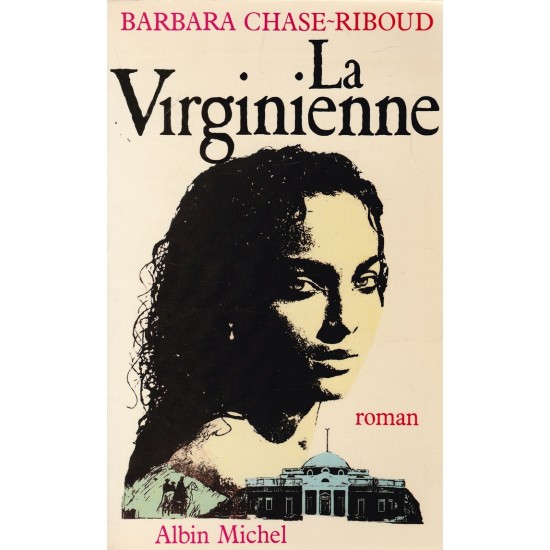 La virginienne  Barbara Chase Riboud