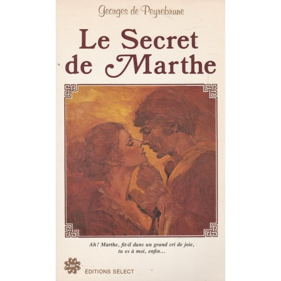Le secret de Marthe  Georges de Peyrebrune