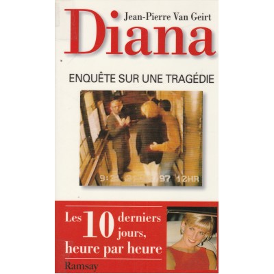 Diana enquête sur une tragédie  Jean-Pierre Van...