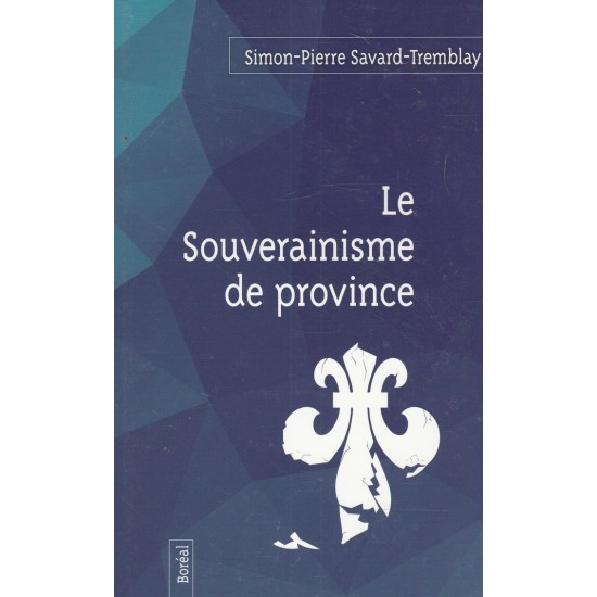Le souverainisme de province  Simon-Pierre...