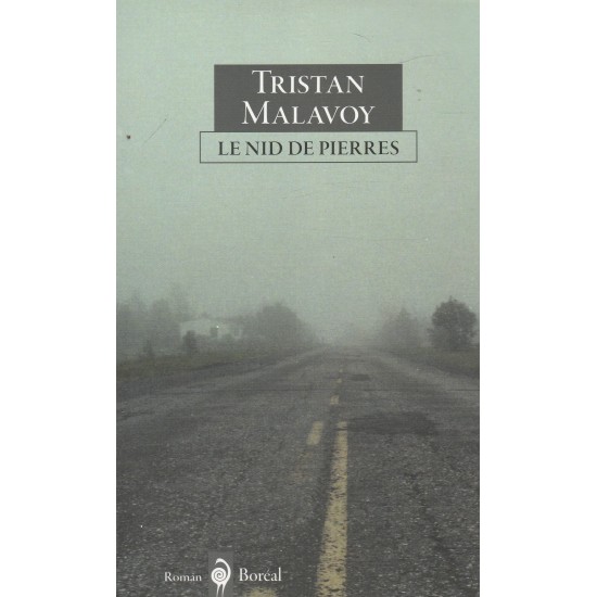 Le nid de pierres  Tristan Malavoy
