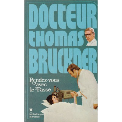 Docteur Thomas Bruckner  Rendez-vous avec le...