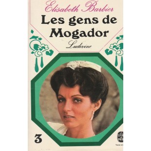 Les gens de Mogador Ludivine tome 3  Elisabeth...