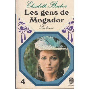 Les gens de Mogador Ludivine tome 4 ...