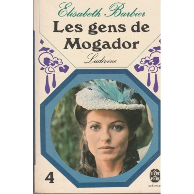 Les gens de Mogador Ludivine tome 4 ...