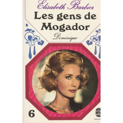 Les gens du Mogador Dominique tome 6  Elisabeth...