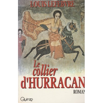 Le collier d'Hurracan  Louis Lefebvre