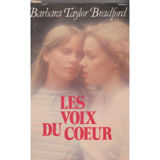 Les voix du cœur  Barbara Taylor-Bradford