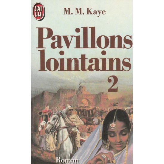 Pavillons lointains tome 2  M M Kaye