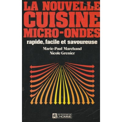 La nouvelle cuisine Micro Ondes Marie Paul...