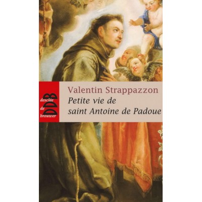 Petite vie de Saint-Padoue Valentin Strappazzon