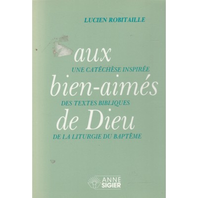 Aux bien-aimés de Dieu  Lucien Robitaille