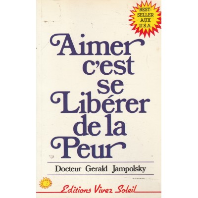 Aimer c'est se libérer de la peur  Docteur...