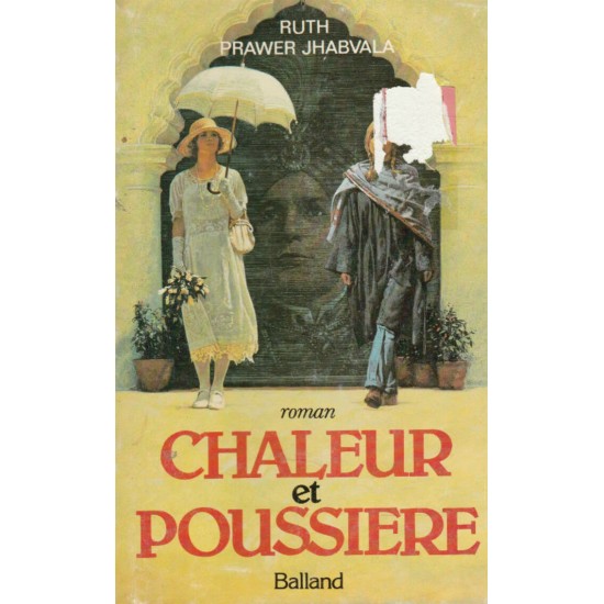 Chaleur et poussière Ruth Prawer Jhabvala