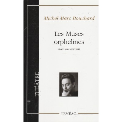 Les muses orpheline (Nouvelle Version Théâtre) ...